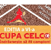 Cupa CELCO – Cupa CELCO Editia a VI-a
