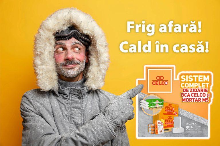 1 frig afara cald in casa